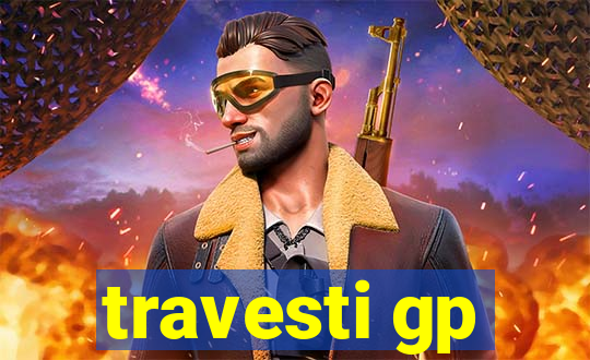 travesti gp